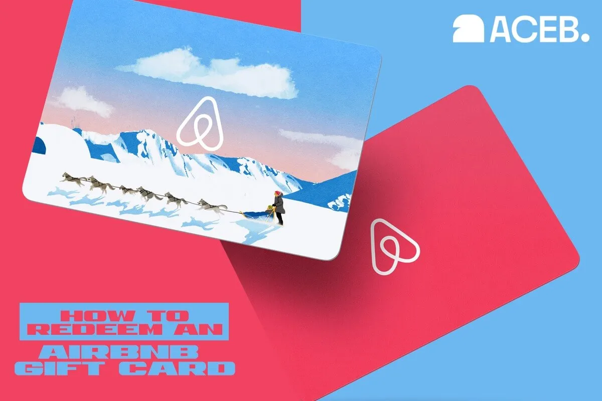 How to redeem an Airbnb Gift Card and add balance to an Airbnb account