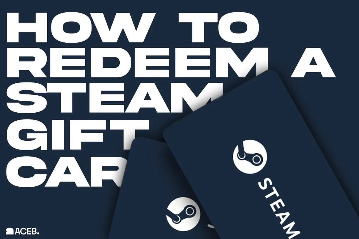 How to redeem a Steam gift card and add funds to your Steam Wallet